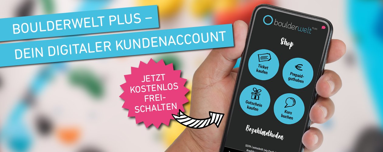 Boulderwelt PLUS - Dein digitaler Kundenaccount