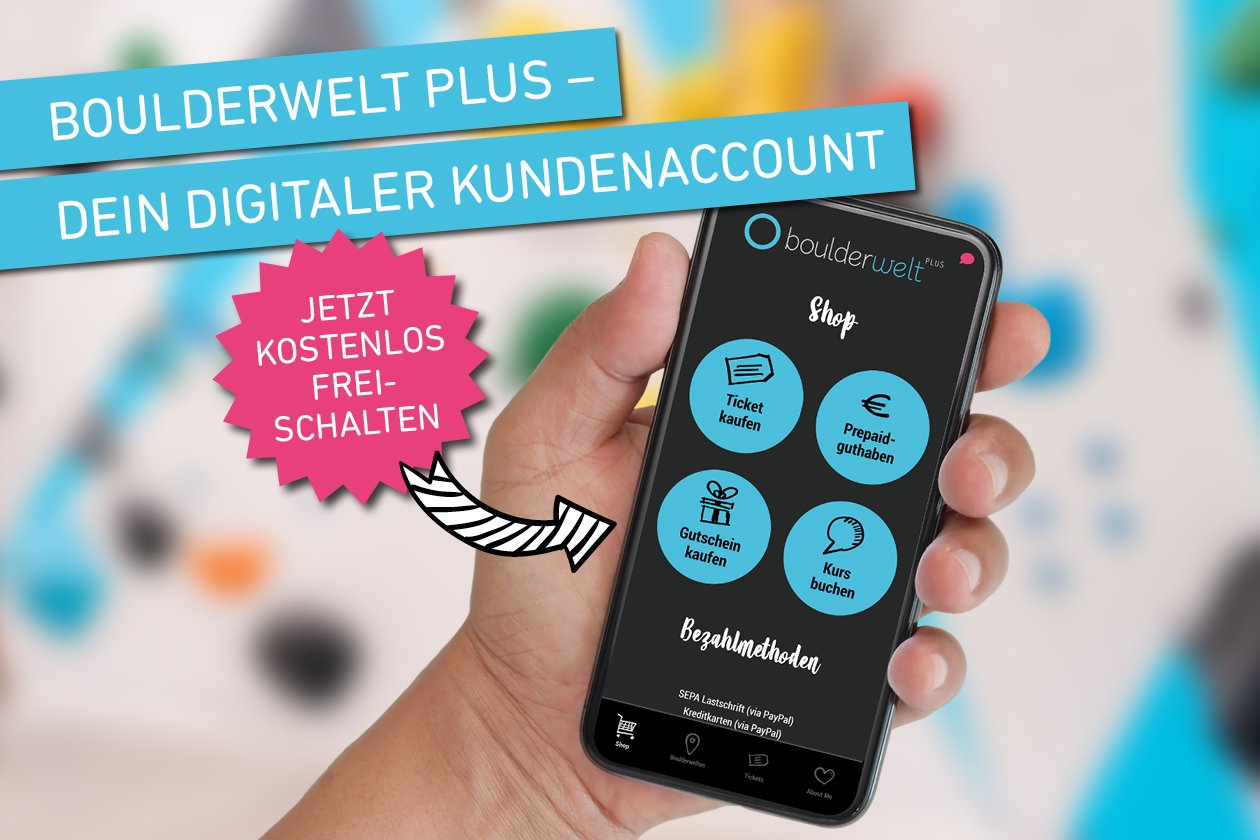 Boulderwelt PLUS - Dein digitaler Kundenaccount